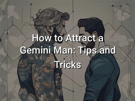 how to attract a gemini guy|gemini men want what from a woman.